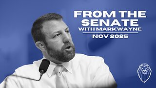From the Senate with MARKWAYNE MULLIN | November 2025 (Ep. 842)