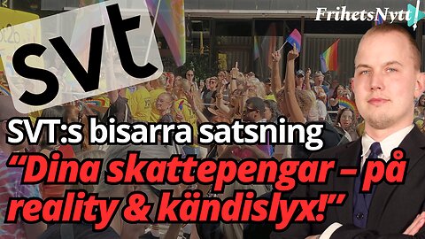 SVT:s MILJONSLÖSERI – Dina skattepengar går till kändislyx & reality-TV!