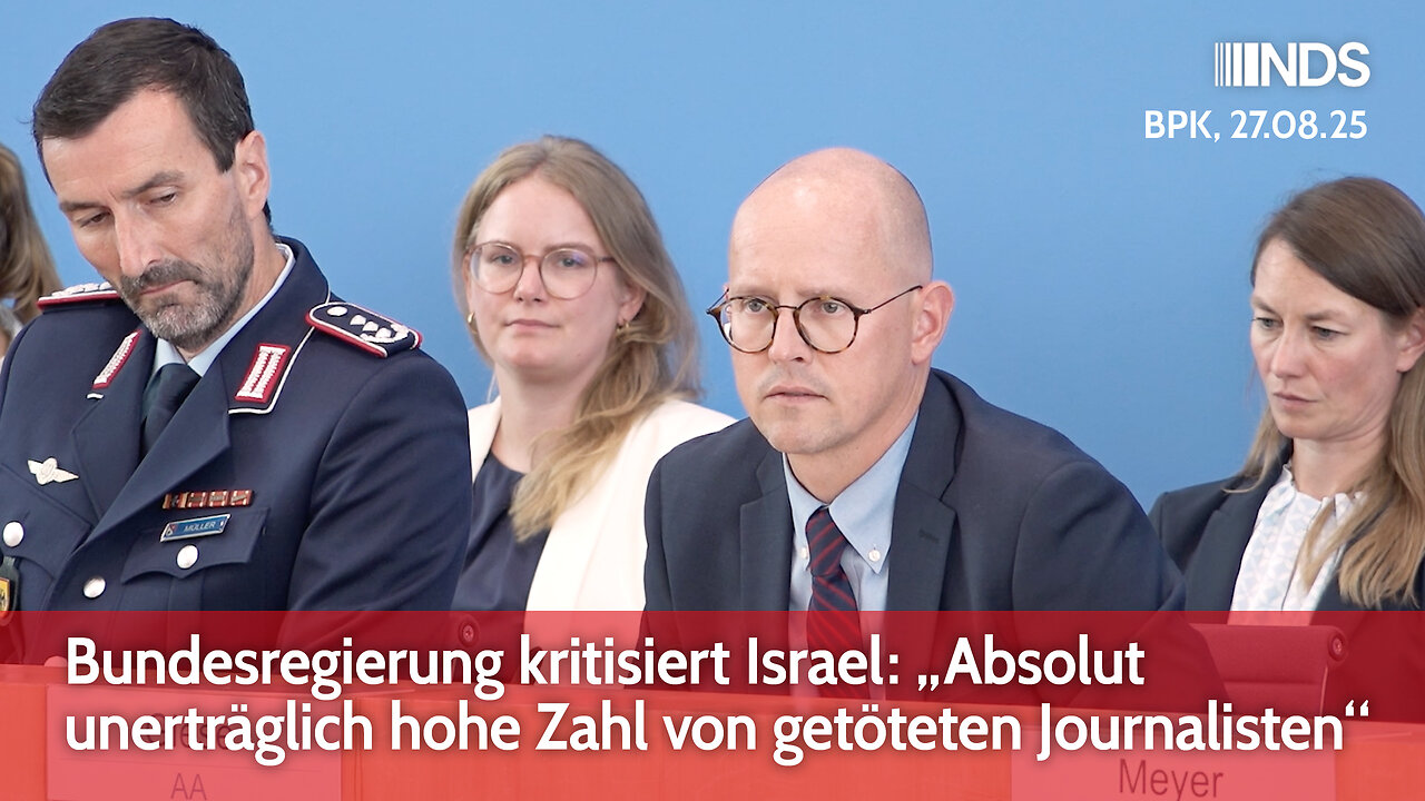 Bundesregierung kritisiert Israel: „Absolut unerträglich hohe Zahl von getöteten Journalisten“ | BPK