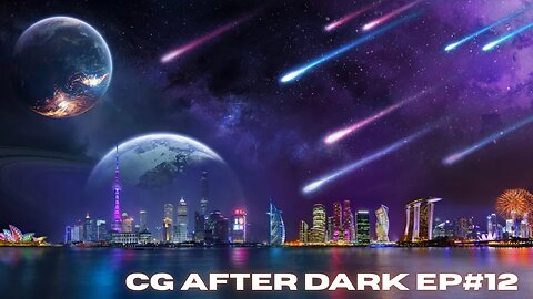 CG AFTERDARK EP #11