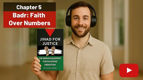 Chapter 5: The Battle of Badr: How Faith Defeated a Superior Army