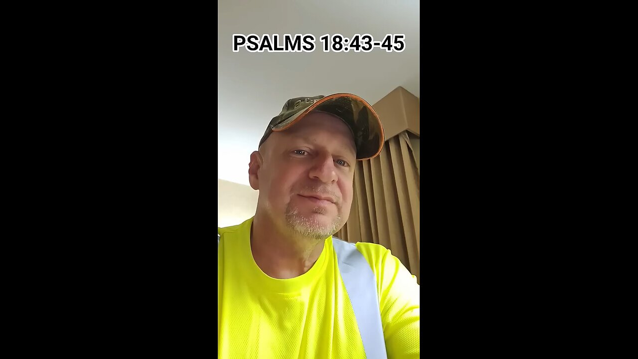 #PSALMS18:43-45 "DROP THE PRIDE ! PRAISE GOD ! HE IS WORTHY !"