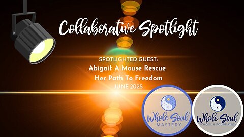 #81 Live Well Live Whole: Abigail's Heartwarming Mouse Rescue ~ Her Path To Freedom!