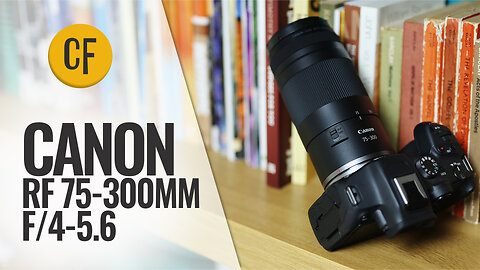 Canon RF 75-300mm f/4-5.6 lens review