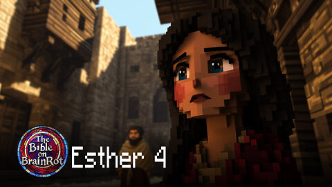 Esther 4 - “For Such a Time as This” | The Bible on BrainRot
