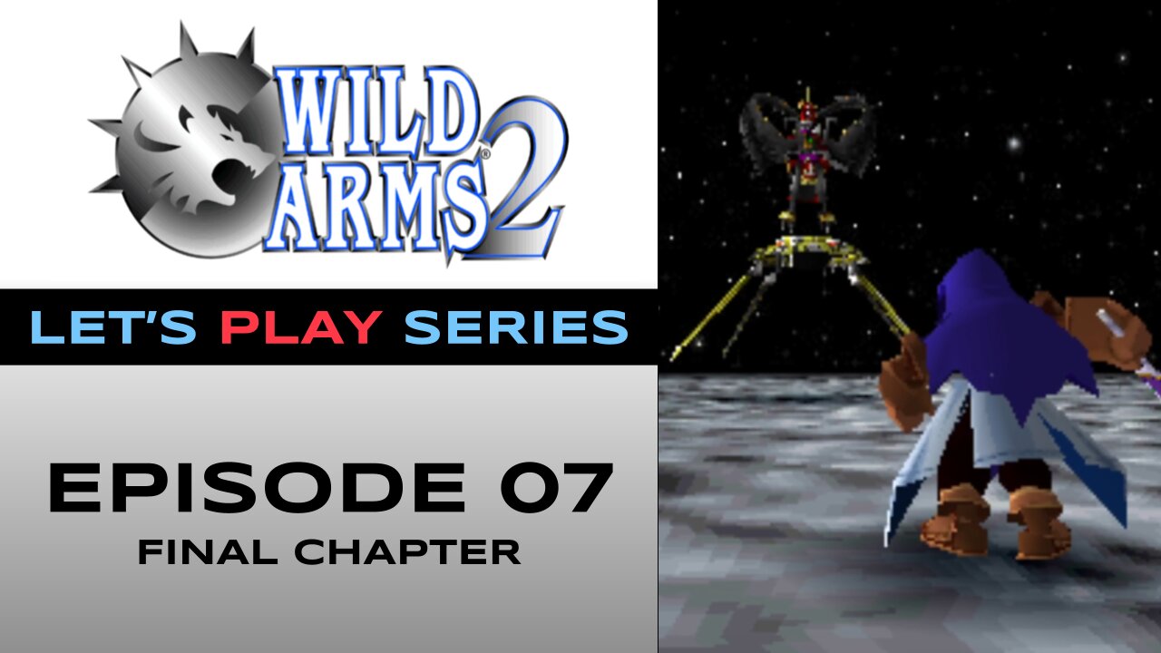 Wild Arms 2 (PS1) - Chapter 7/7 - Let’s Play Series