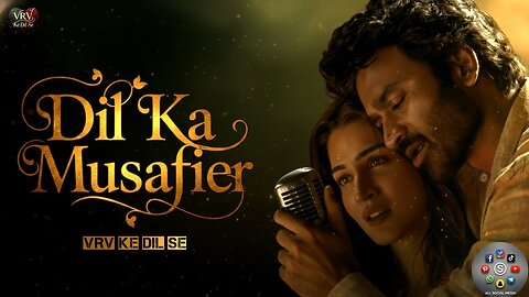 Dil Ka Musafier ｜ Ek Adhoori Daastan ｜ VRV Ke Dil Se ｜ New Song ｜ Love Dard #song