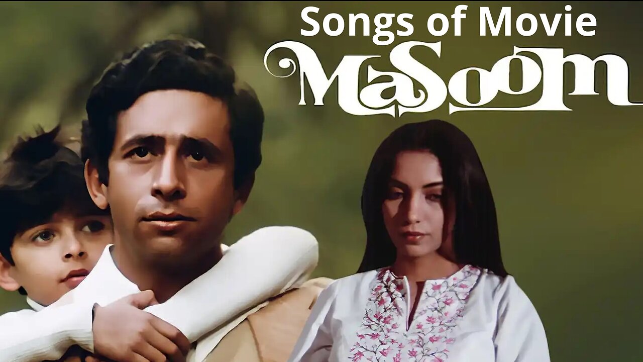 Songs of Movie Masoom