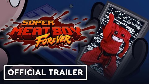Super Meat Boy Forever - Mobile Edition - Official Trailer