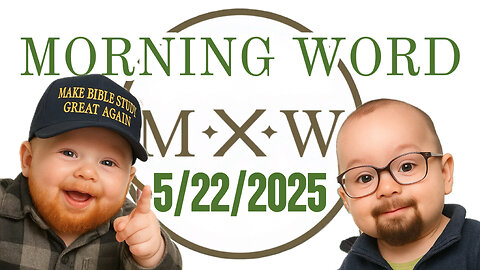 Morning Word with Joshua Cummins and Sterling Metcalfe-Allen 5/22/2025