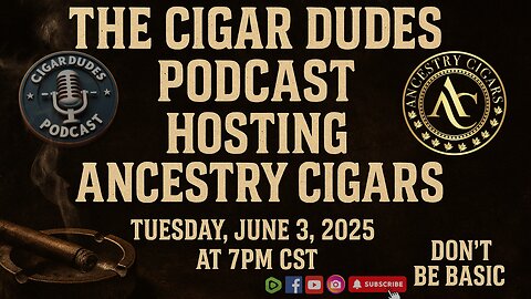 🔥 Cigar Dudes Podcast x Ancestry Cigars | Live Interview & Smoke Session! 🔥