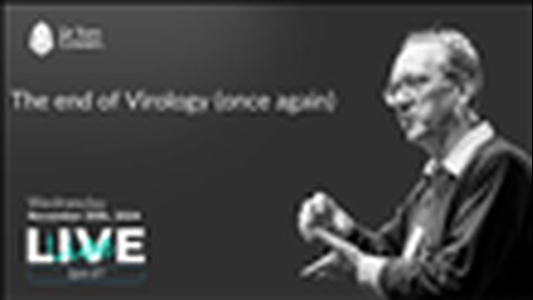 "Webinar Recap: 'The End of Virology' by Dr. Tom Cowan - Insights from Nov 20th, 2024 Event"