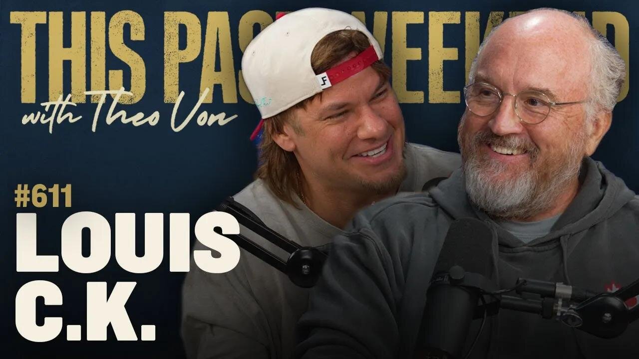 Louis C.K. | This Past Weekend w/ Theo Von #611