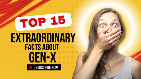 15 Extraordinary Facts About Generation X That Will Blow Your Mind!