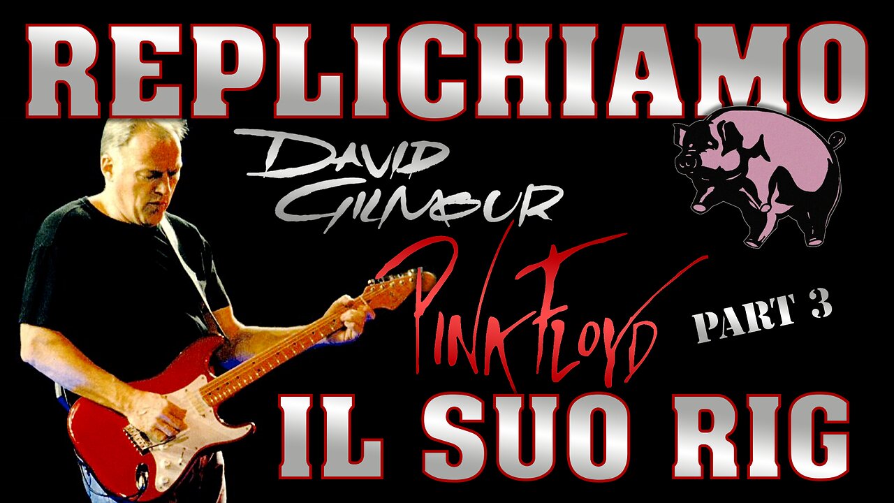 Il setup di DAVID GILMOUR | Parte 3 (1987-1995) - Fractal Audio Axe FX III | FM9 | FM3 | VP4