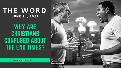 Why are Christians confused about The End Times?