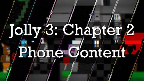 Jolly 3 - Chapter 2: Phone Content (fr/en)