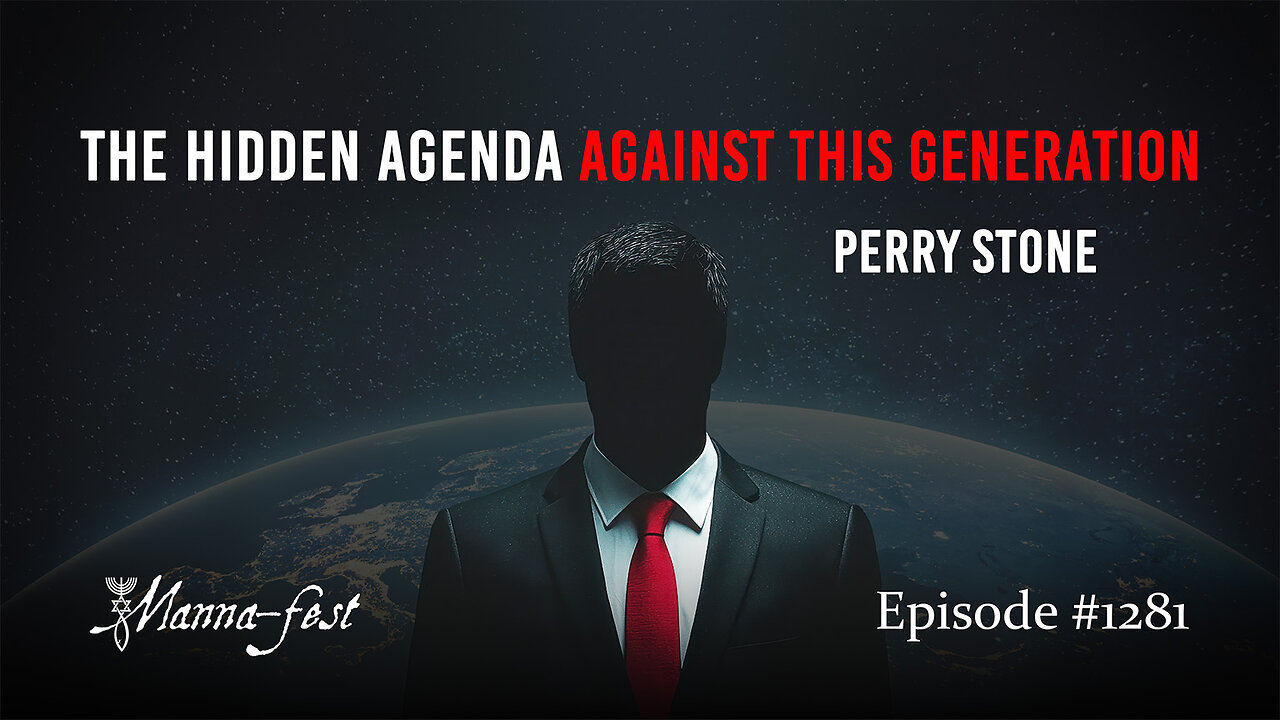 The Hidden Agenda Against This Generation | Episode 1281 | Perry Stone