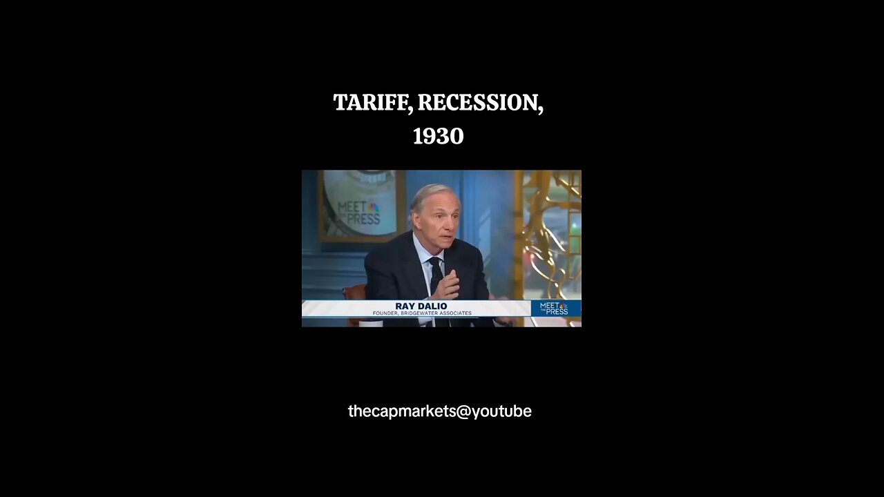 RAY DALIO , TARIFF , RECESSION , 1930