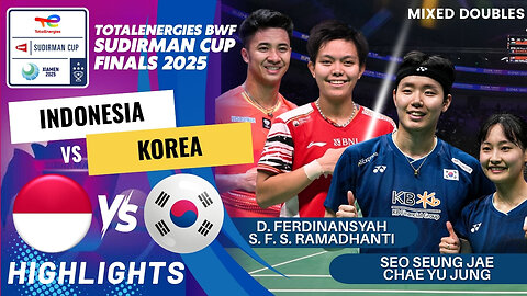 Ferdinamsyah/Ramadhanti (INA) vs Seo/Chae (KOR) - SF | BWF Sudirman Cup Finals 2025