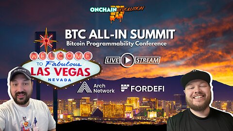 LIVE: BTC ALL-IN SUMMIT | Bitcoin Programmability Unleashed!