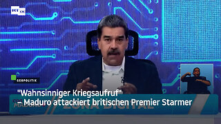 "Wahnsinniger Kriegsaufruf" – Maduro attackiert britischen Premier Starmer