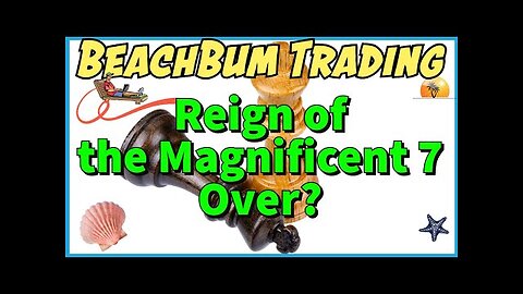 Reign of the Magnificent 7 Over?