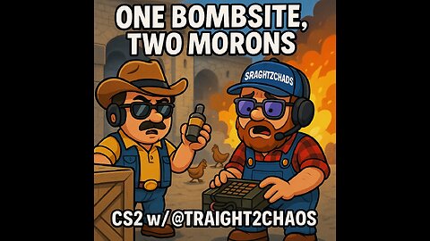 One Bombsite, Two Morons | CS2 w/ @Straight2Chaos