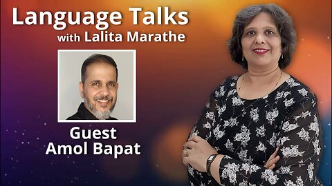 Lamuguge Talks - Amol Bapat Interviewed by Dr Lalita Marathe