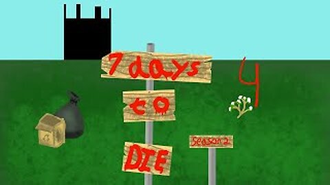 7 days to die (part 4) hunting and gathering supplies