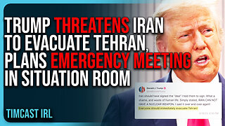 Trump THREATENS Iran To EVACUATE TEHRAN, Plans EMERGENCY MEETING In Situation Room