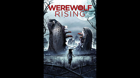 Werewolf Rising: (2014) Patreon Exclusive Teaser