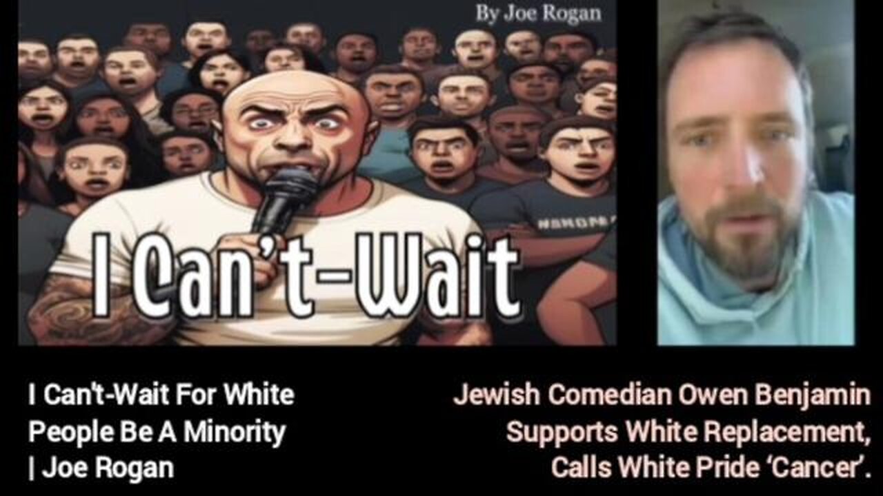 Joe Rogan: I Can't-Wait For White People Be A Minority / Owen Benjamin: White Pride is ‘Cancer’