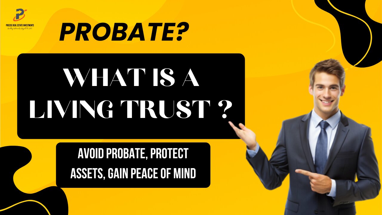 California Homeowners: Why You Need a Living Trust: Explaind