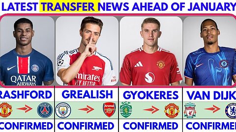 🚨THE_LATEST_CONFIRMED_TRANSFER_NEWS_AND_RUMOURS_TRANSFERS 2024 RASHFORD GREALISH GYOKERES VAN