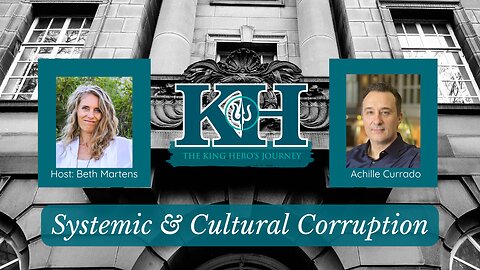 Achille Currado: Systemic & Cultural Corruption [King Hero Interview]