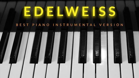 Edelweiss // Piano Version