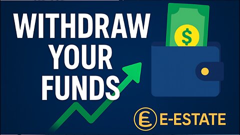 Withdraw E Estate Funds FAST! 💸 Step by Step Tutorial