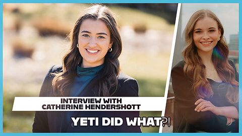 Hannah Faulkner and Catherine Hendershott | YETI CANCELLED CONSERVATIVES