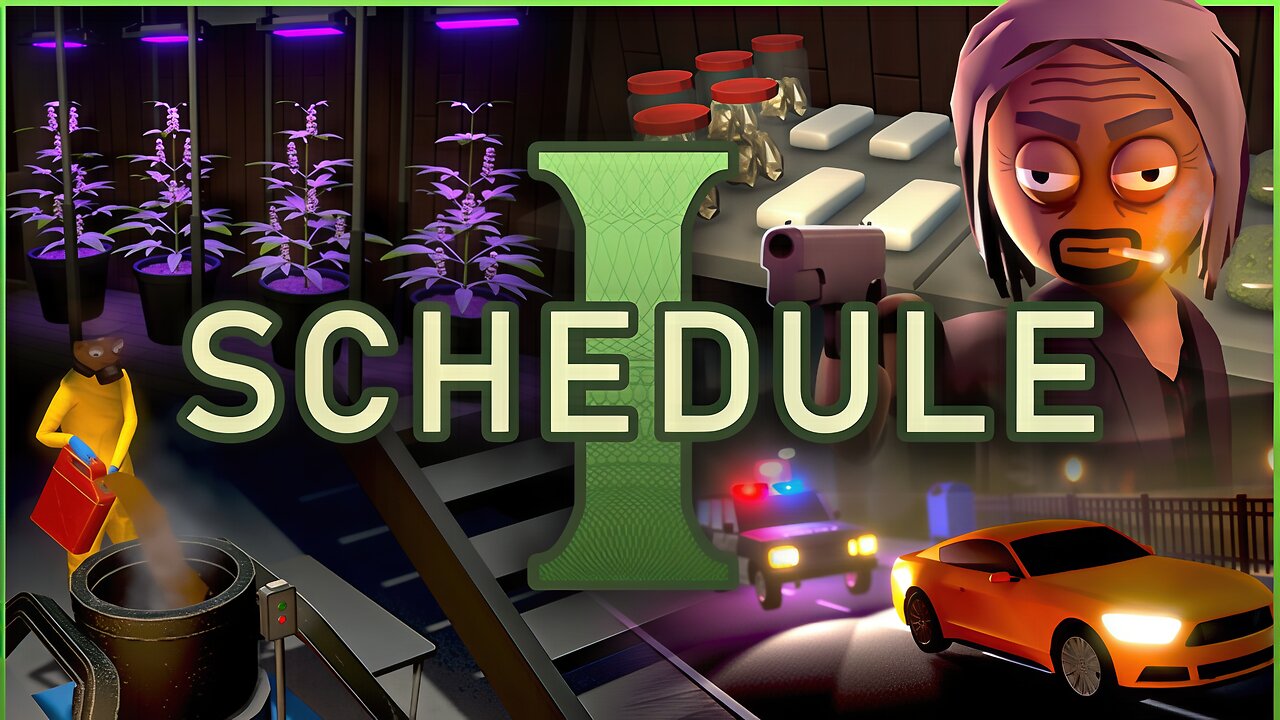 Schedule I - Early Access Playthrough Part 2