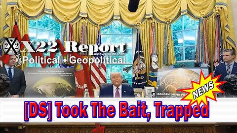 X22 Dave Report - [DS] Took The Bait, Trapped, Fraud Vitiates Everything, Did Trump Reveal The Plan?