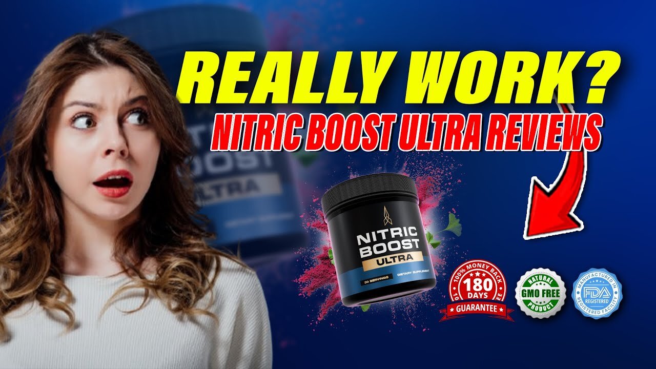 Nitric Boost Ultra Review 2025 - What’s really inside Nitric Boost Ultra? Ingredients revealed!