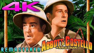 Africa Screams (4K UHD) REMASTERED - Abbot and Costello - COMEDY