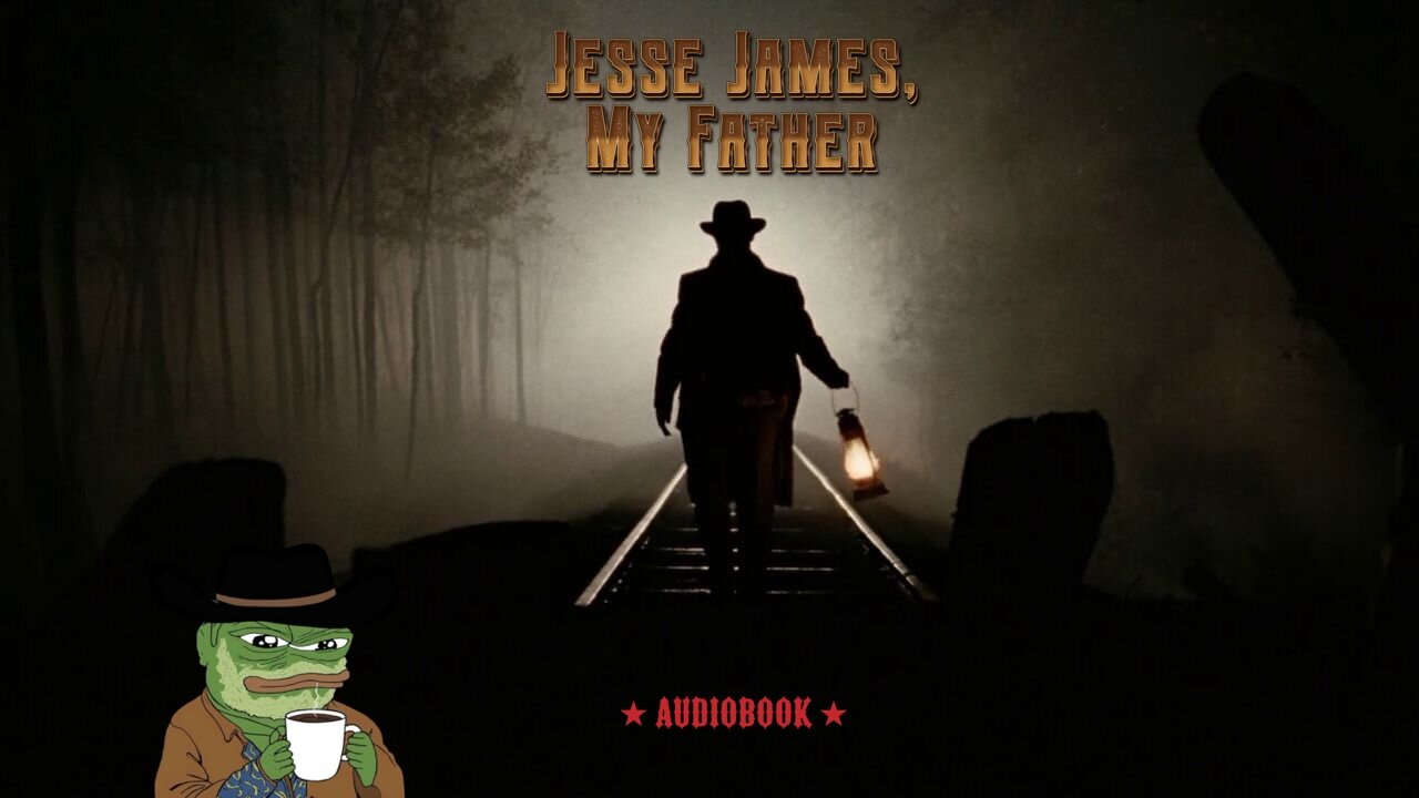 Jesse James, My Father (1899) Audiobook