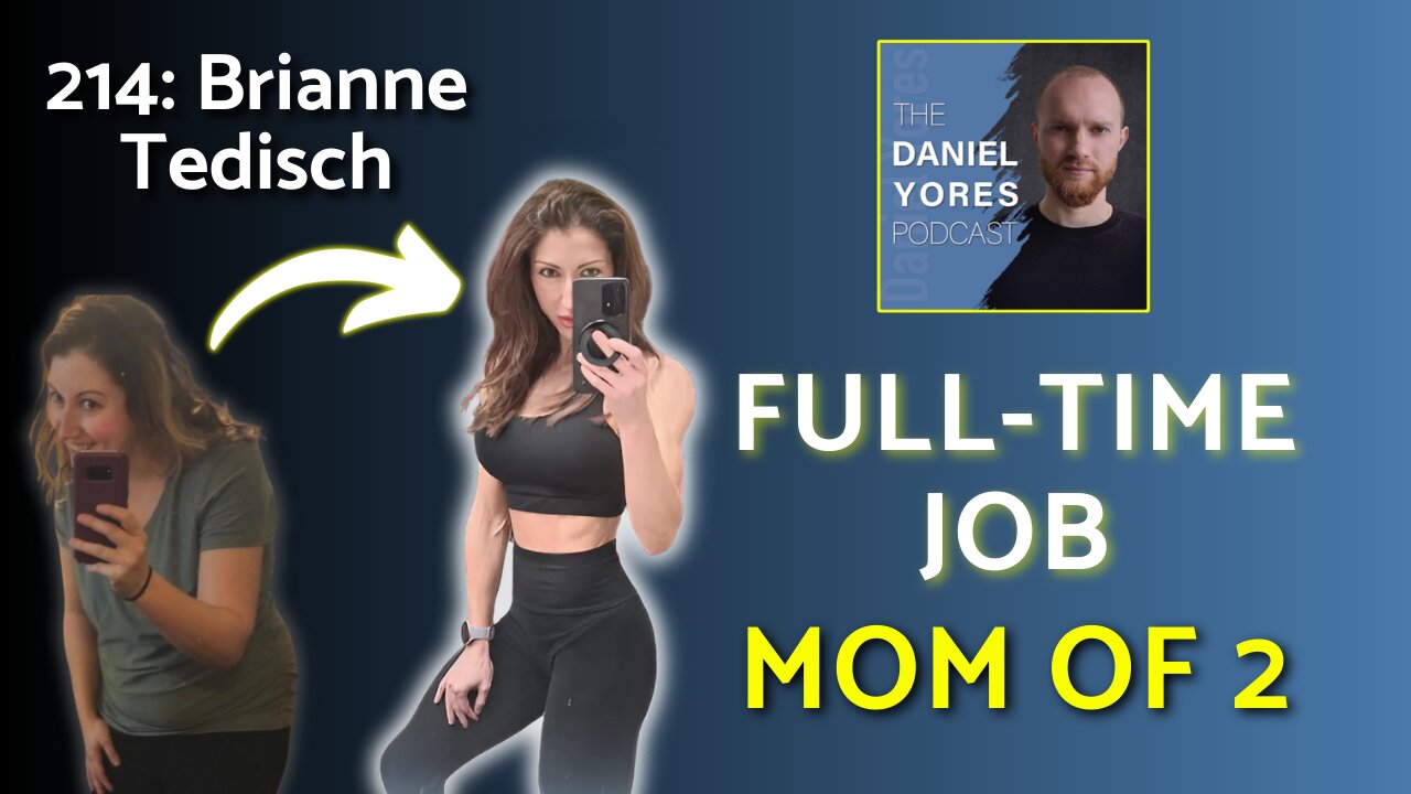 214: Brianne Tedisch - How to Get Super Fit as a Mom of 2