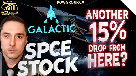Virgin Galactic: SPCE Stock Another 15% Drop Expected From Here?