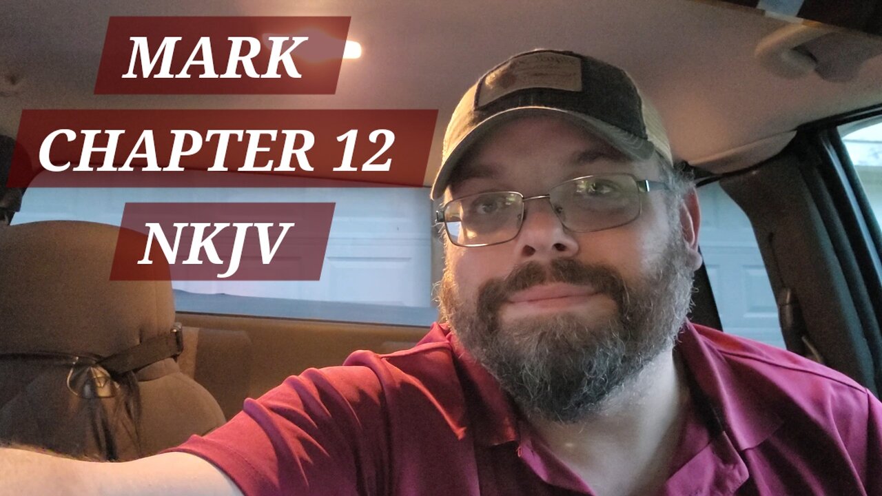 GOSPEL of MARK CHAPTER 12