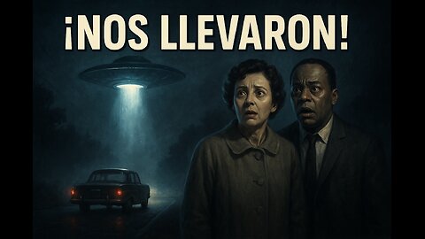 ¡NOS LLEVARON! El caso real de abducción extraterrestre que lo inició todo (1961, New Hampshire)