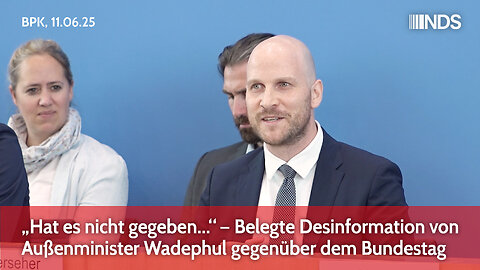 „Hat es nicht gegeben…“ – Desinformation von Außenminister Wadephul gegenüber dem Bundestag | BPK