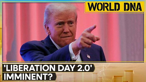 US Trade War: Trump To Send Tariff Letters As 'Liberation Day 2.0' Looms | WION DNA | World News